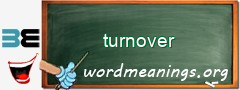 WordMeaning blackboard for turnover